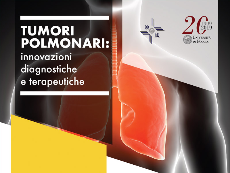 14 Dicembre 2018 - TUMORI POLMONARI: INNOVAZIONI DIAGNOSTICHE E TERAPEUTICHE